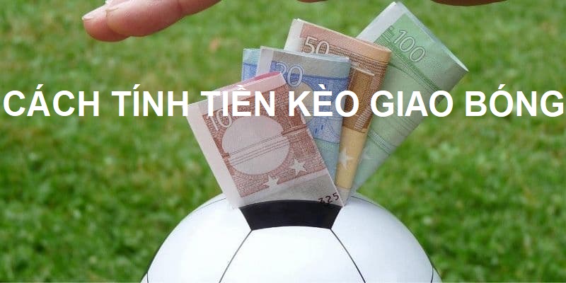 Ví dụ về kèo thực hiện giao bóng