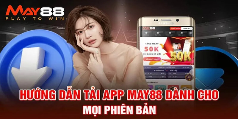 Bất kỳ dòng điện thoại nào cũng có thể cài đặt ứng dụng cá cược May88